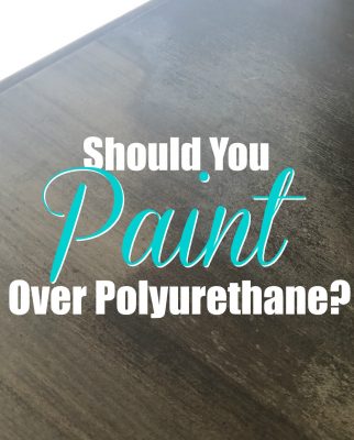 Should you paint over polyurethane cover